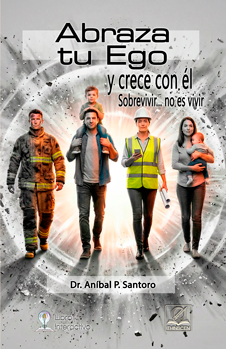 Tapa de Abraza tu Ego y crece con él: Sobrevivir... no es vivir